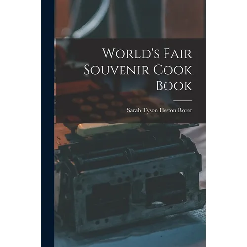 World's Fair Souvenir Cook Book - Paperback