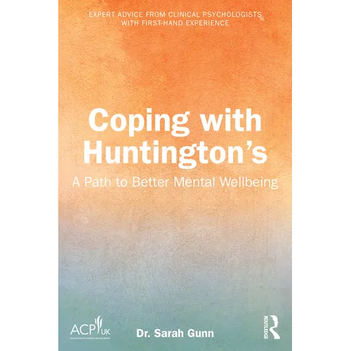 Coping with Huntington's: A Path to Better Mental Wellbeing - Paperback