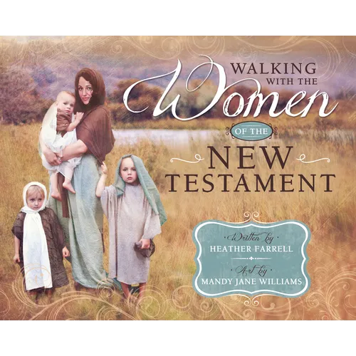 Walking with the Women of the NT - Hardcover