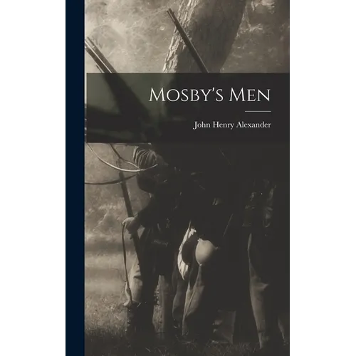Mosby's Men - Hardcover