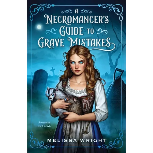 A Necromancer's Guide to Grave Mistakes - Paperback