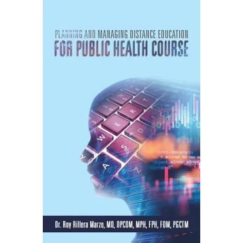 Planning and Managing Distance Education for Public Health Course - Paperback