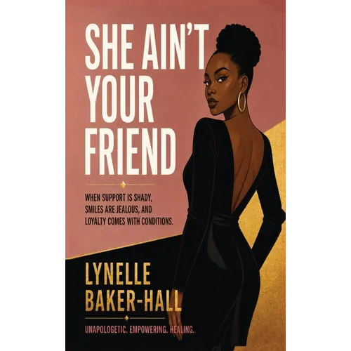 She Ain't Your Friend - Hardcover