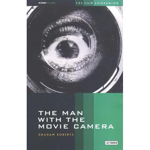 The Man with the Movie Camera: The Film Companion - Paperback