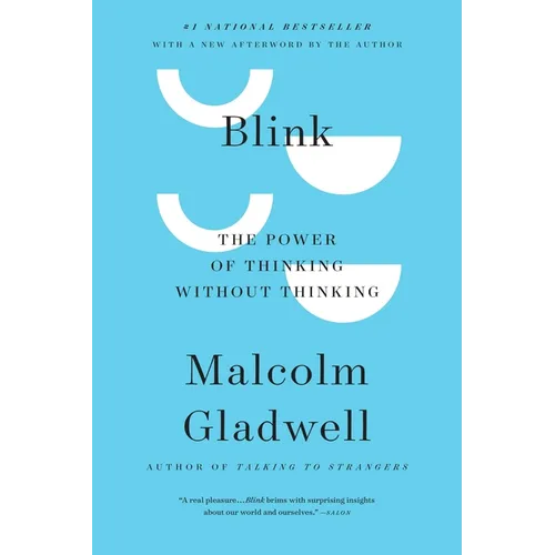 Blink: The Power of Thinking Without Thinking - Hardcover
