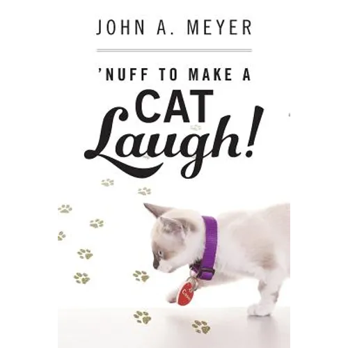 'Nuff to Make A Cat Laugh! - Paperback