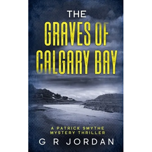 The Graves of Calgary Bay: A Patrick Smythe Mystery Thriller - Paperback