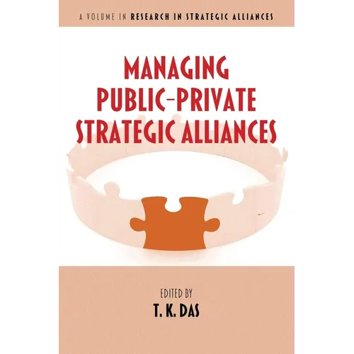 Managing Public-Private Strategic Alliances - Paperback