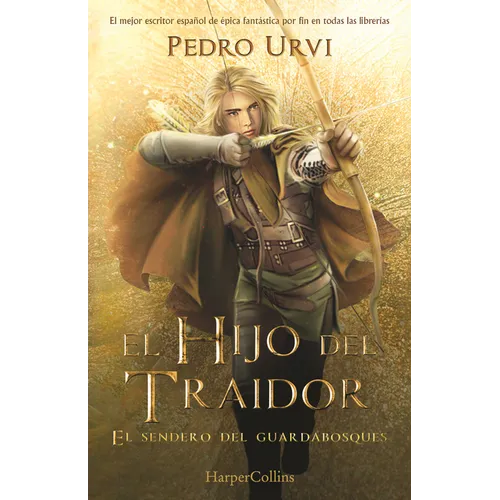 El Hijo del Traidor (the Traitor's Son): El Sendero del Guardabosques, Libro 1 (Path of the Ranger, Book 1) - Paperback