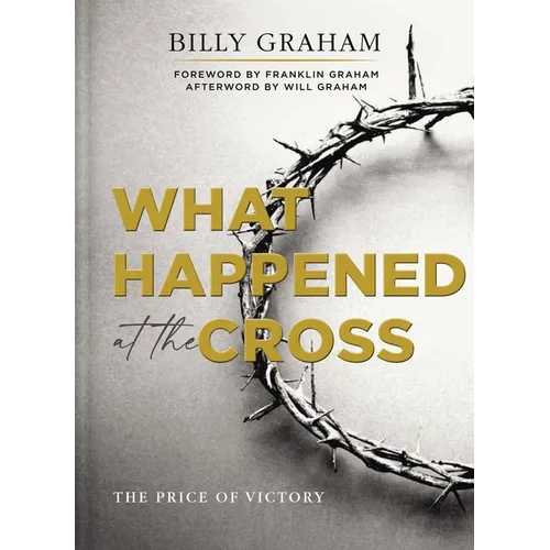 What Happened at the Cross: The Price of Victory - Hardcover