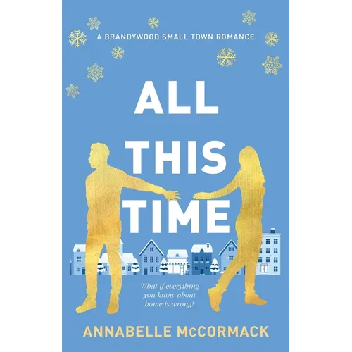 All This Time: A Contemporary Romance Novel - Paperback
