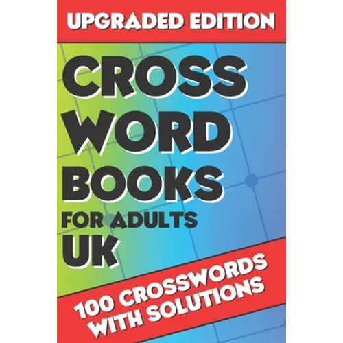 Crossword Books for Adults UK: Crossword Puzzle Books for Adults, Crossword for Men and Women, Challenging Crossword Puzzles with Solutions - Paperback