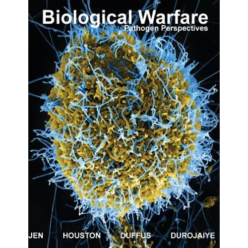 Biological Warfare: Pathogen Perspectives Colored Edition - Paperback