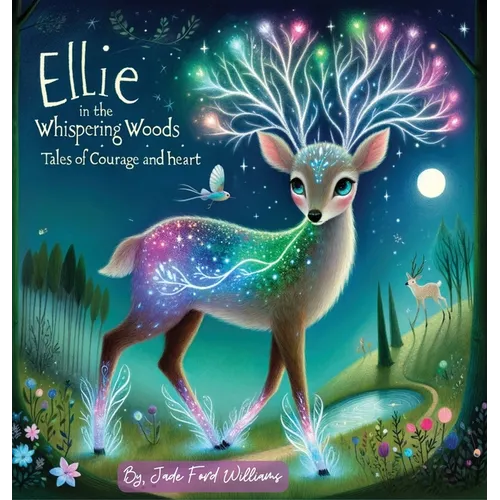 Ellie in the Whispering Woods: 