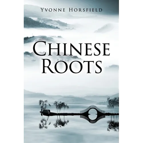 Chinese Roots - Paperback
