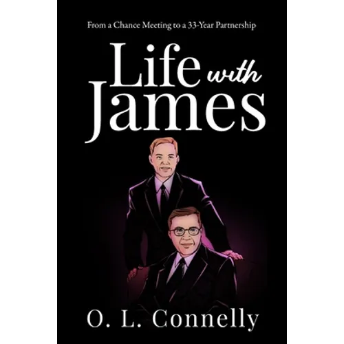 Life With James: From a Chance Meeting To a 33-Year Partnership - Paperback