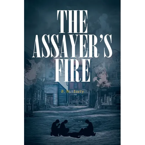 The Assayer's Fire - Paperback