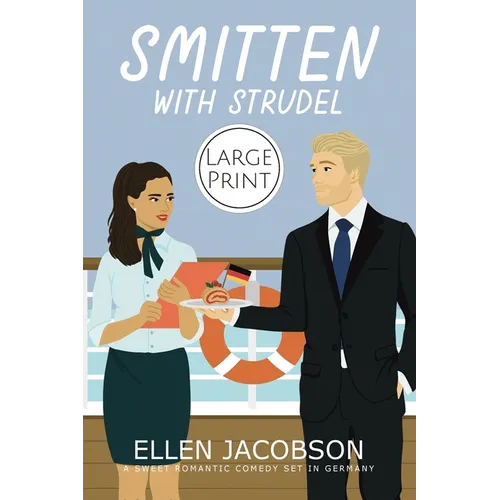 Smitten with Strudel: Large Print Edition - Paperback