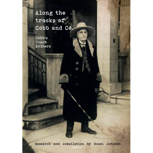 Along the tracks of Cobb and Co. - Cobb's Coach Drivers - Paperback