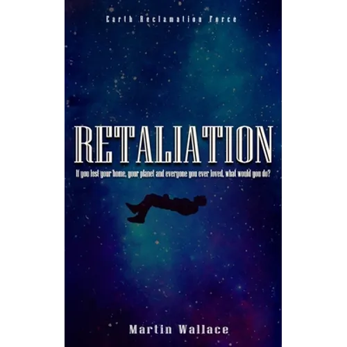 Retaliation: Earth Reclamation Force - Paperback