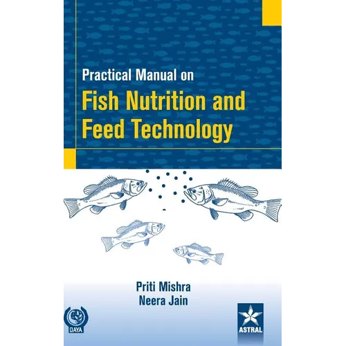 Practical Manual on Fish Nutrition and Feed Technology - Hardcover