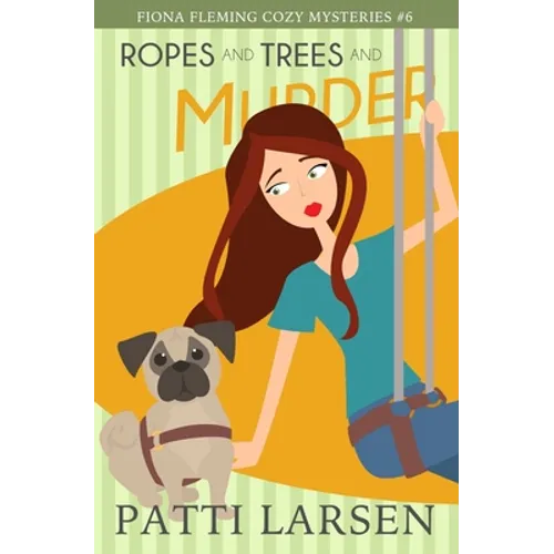 Ropes and Trees and Murder - Paperback
