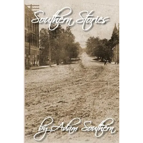 Southern Stories: or Stories from the 