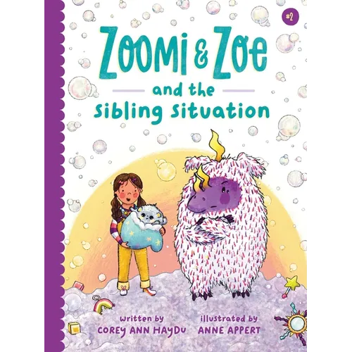 Zoomi and Zoe and the Sibling Situation - Hardcover