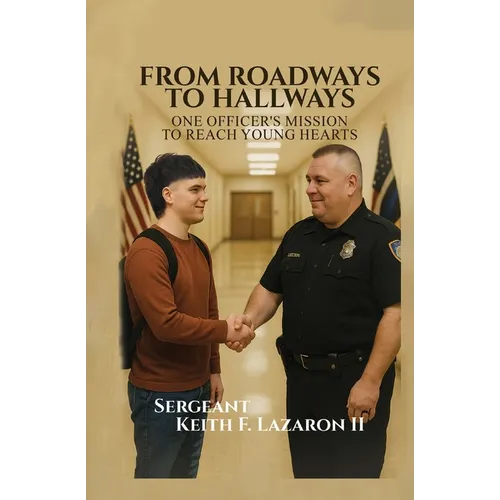 From Roadways to Hallways: One Officer's Mission to Reach Young Hearts