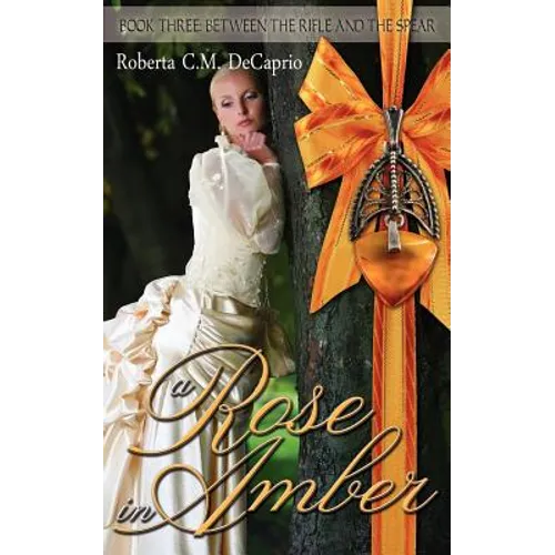 A Rose in Amber - Paperback
