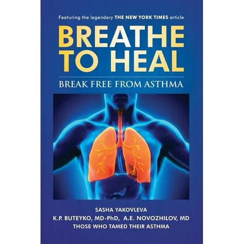 Breathe To Heal: Break Free From Asthma (Color Version) - Paperback