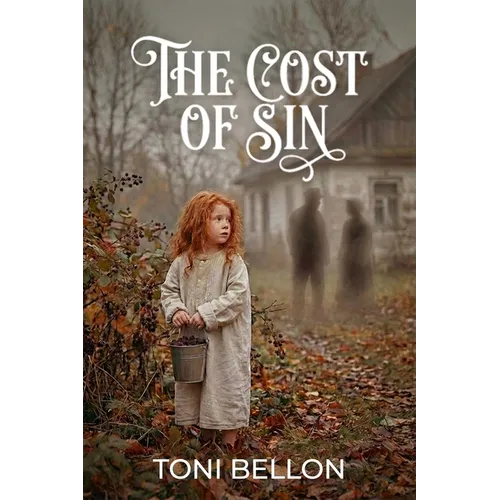 The Cost of Sin: Borne by the Innocent - Paperback