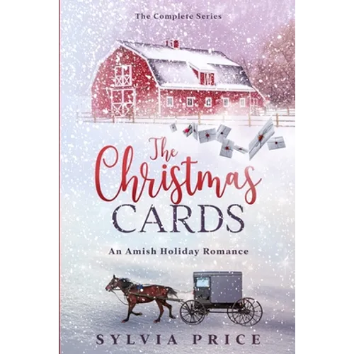 The Christmas Cards (The Complete Series): An Amish Holiday Romance - Paperback