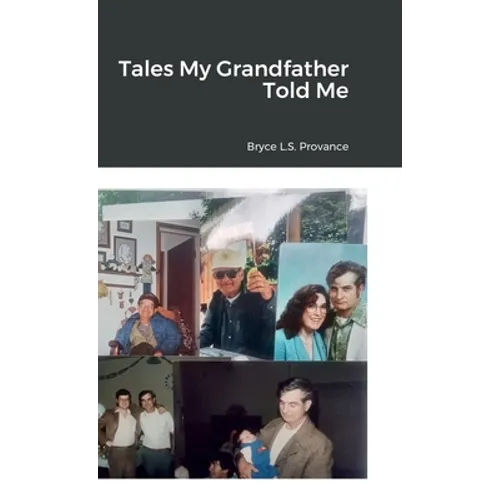 Tales My Grandfather Told Me - Hardcover