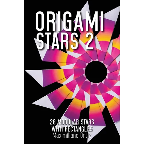 Origami Stars 2: 28 Modular Stars With Rectangles - Paperback