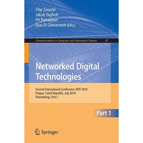 Networked Digital Technologies, Part I: Second International Conference, Ndt 2010, Prague, Czech Republic - Paperback