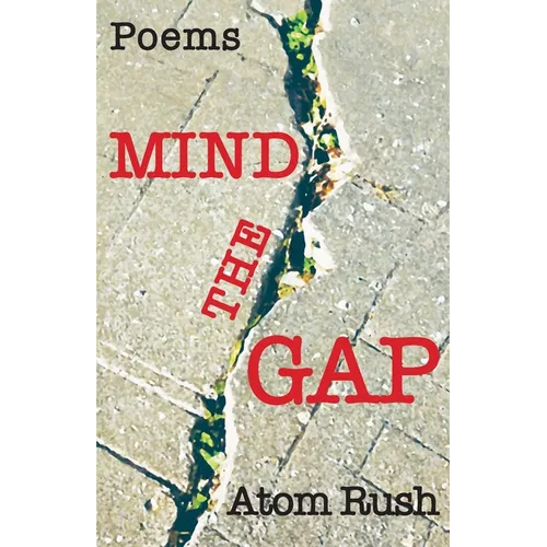 Mind the Gap: Poems - Paperback