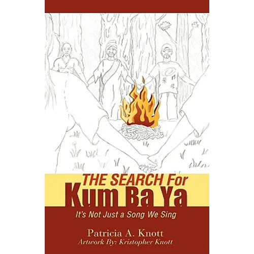 THE SEARCH For Kum ba ya - Hardcover