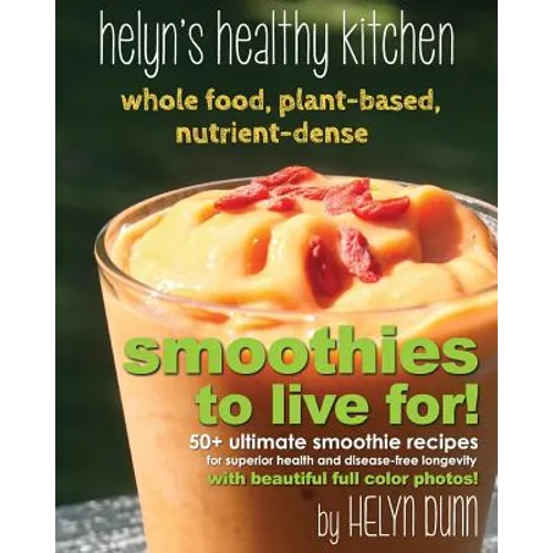 Smoothies to Live For! - Paperback