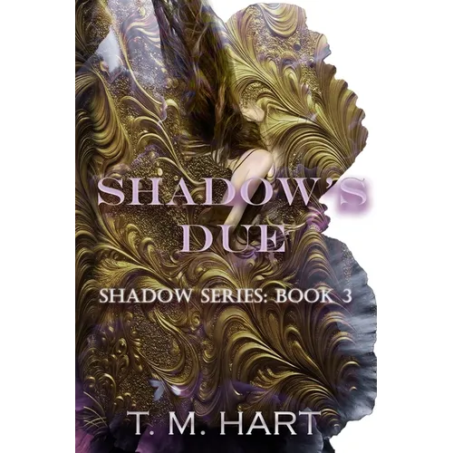 Shadow's Due: Shadow Series, Book 3 - Paperback