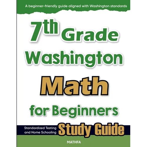 7th Grade Washington Math for Beginners: Standardized Testing and Home Schooling Study Guide - Paperback