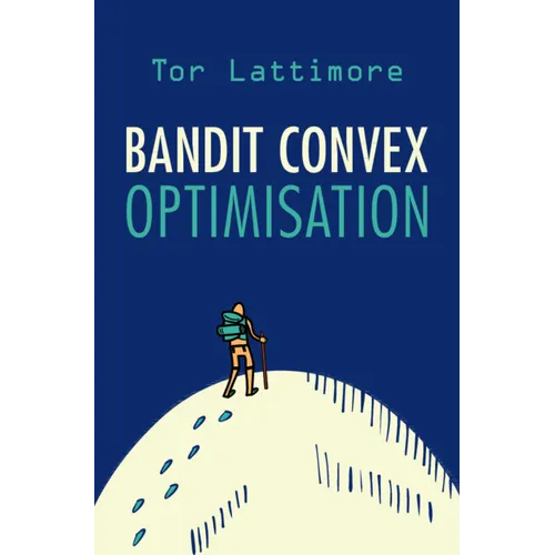 Bandit Convex Optimisation - Hardcover