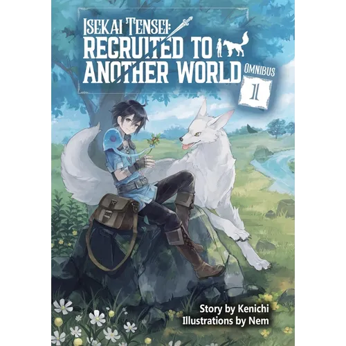Isekai Tensei: Recruited to Another World: Omnibus 1 (Light Novel) - Paperback