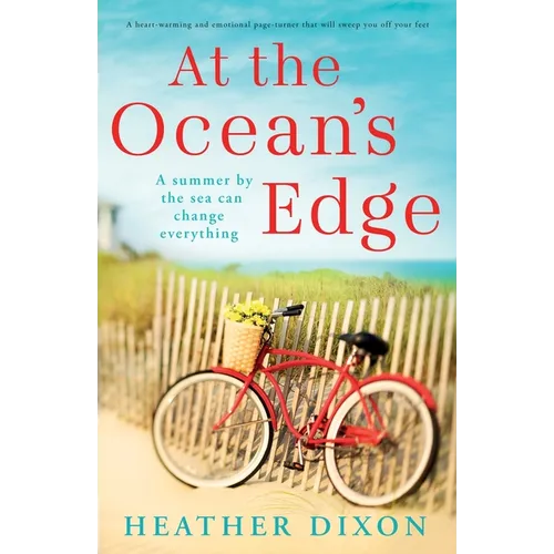 At the Ocean's Edge: A heart-warming and emotional page-turner that will sweep you off your feet - Paperback