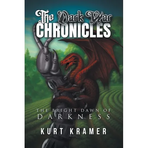 The Dark War Chronicles: The Bright Dawn of Darkness - Paperback