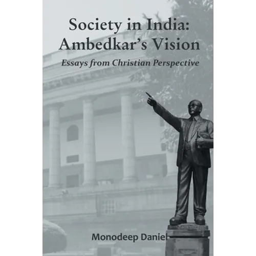 Society in India: Ambedkar's Vision- Essays from Christian Perspective - Paperback