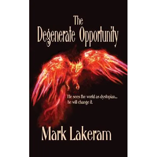 The Degenerate Opportunity - Paperback