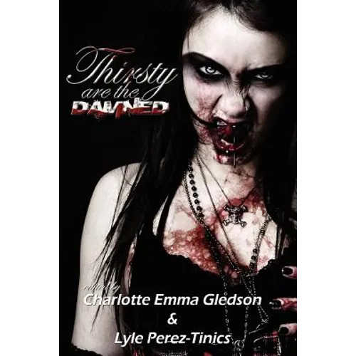 Thirsty Are The Damned - Paperback