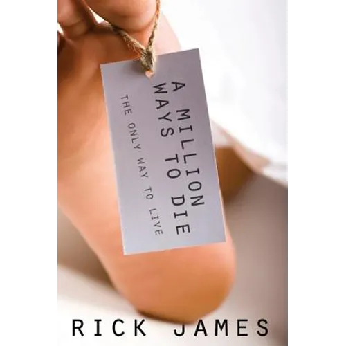 A Million Ways to Die: The Only Way to Live - Paperback