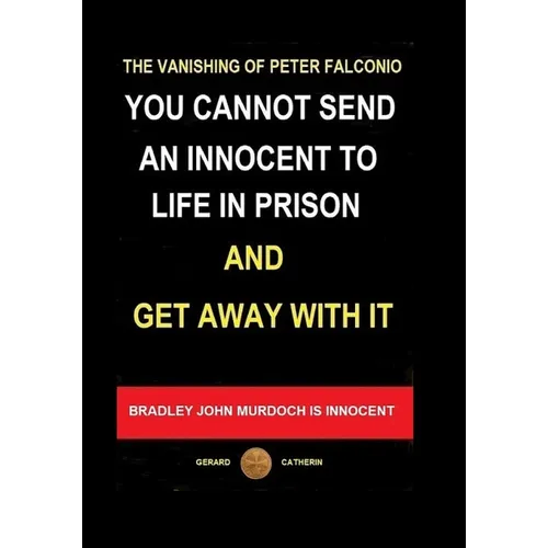 You Cannot Send an Innocent To Life in Prison and Get Away With It - Paperback
